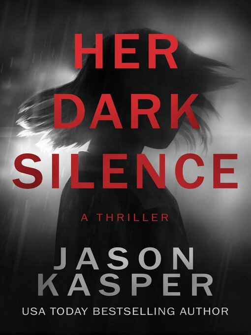 Title details for Her Dark Silence by Jason Kasper - Available